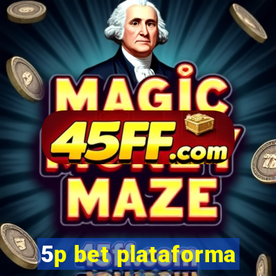 5p bet plataforma